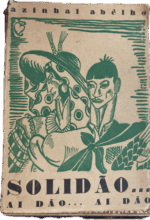 Solidão...ai dão...ai dão