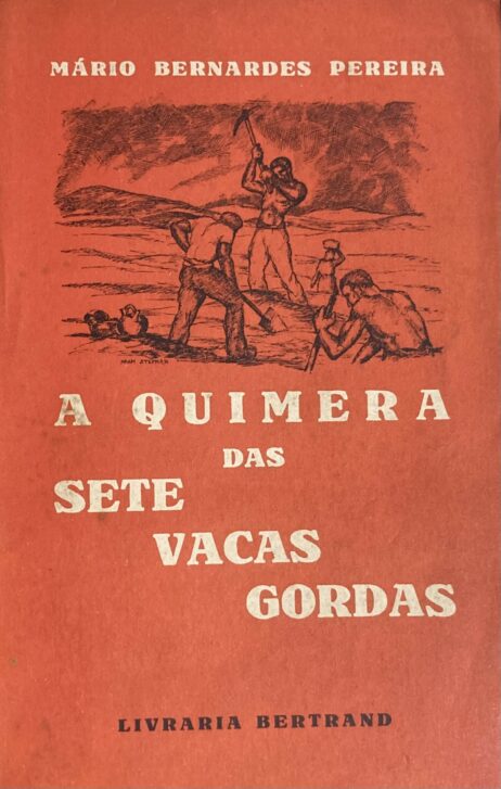 A quimera das sete vacas gordas