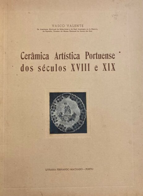 Cerâmica Artística Portuense dos séculos XVIII e XIX