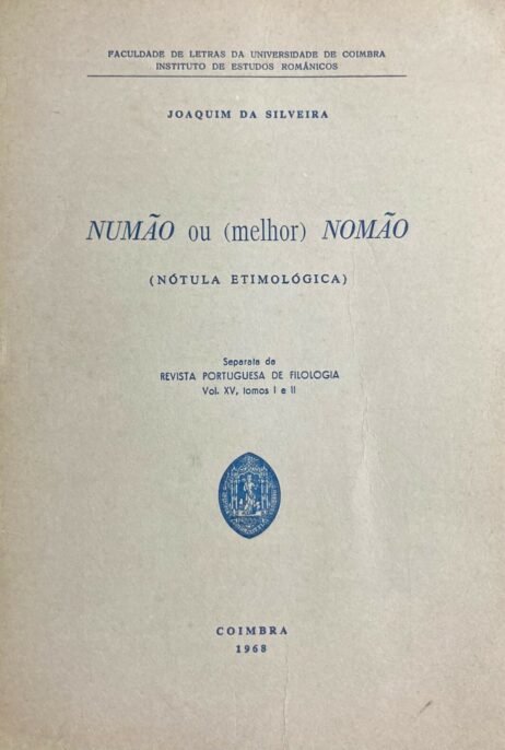 Numão ou (melhor) Nomão: (Nótula etimológica)