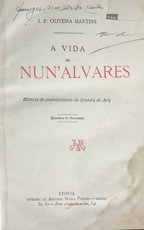 A vida de Nun'Alvares: Historia do estabelecimento da dynastia de Aviz