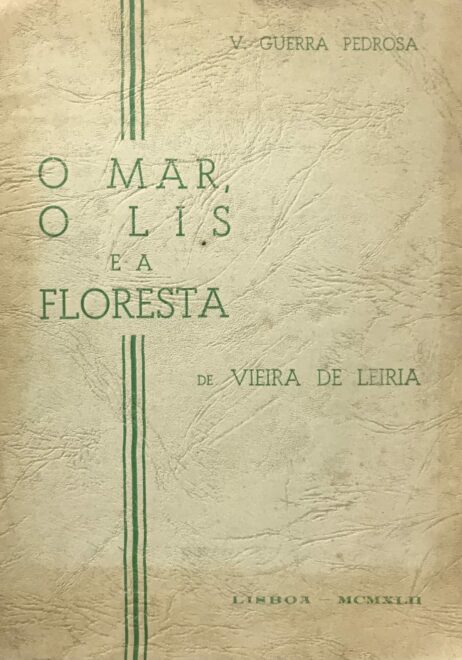 O Mar, o Lis e a Floresta de Vieira de Leiria