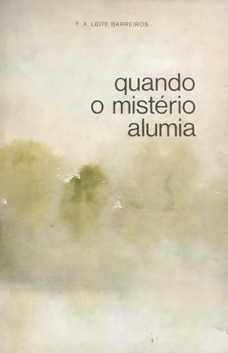 Quando o mistério alumia
