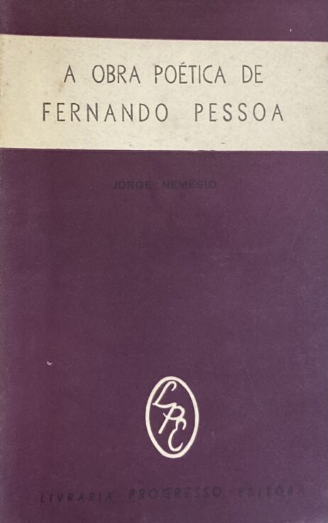 A Obra Poética de Fernando Pessoa: Estrutura das Futuras Edições