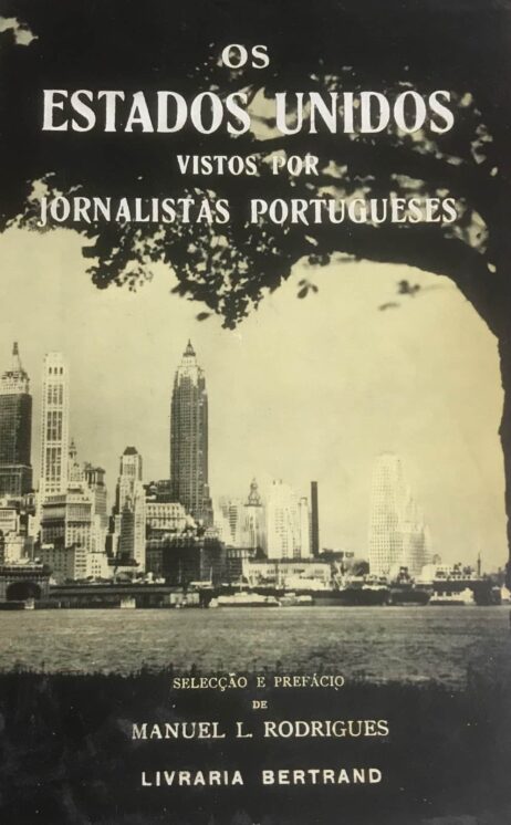 Os Estados Unidos: Vistos por jornalistas portugueses