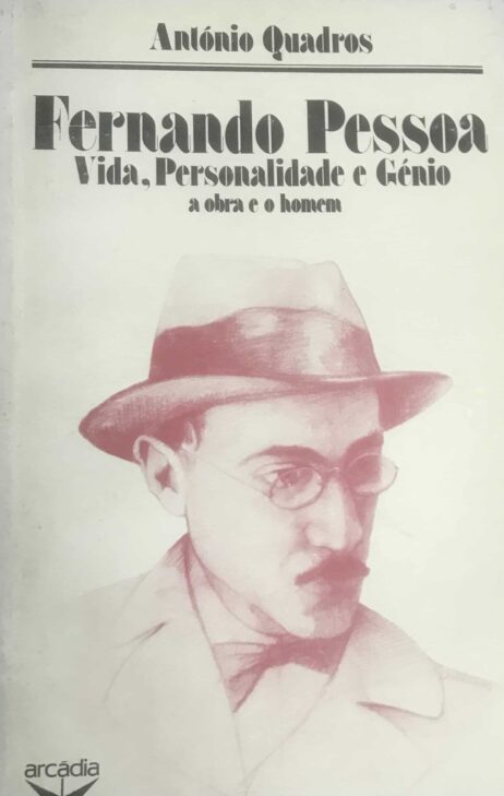 Fernando Pessoa a obra e o homem