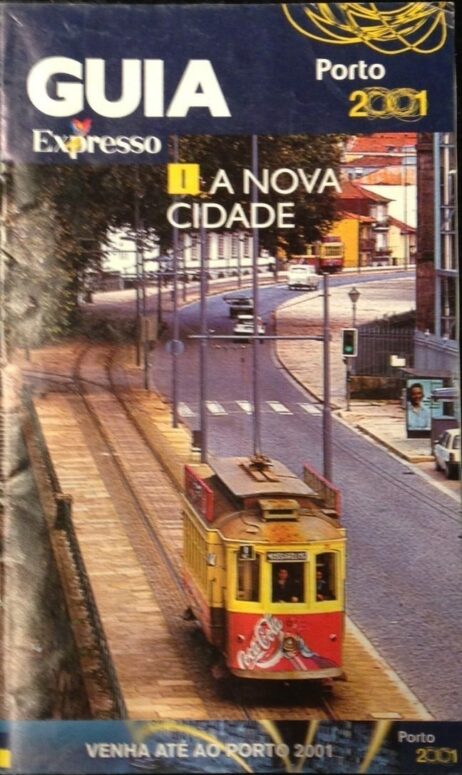 Guia Expresso Porto 2001 - I - A Nova Cidade