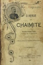 O Heroe de Chaimite - Mouzinho de Albuquerque - Narrativa historica e militar