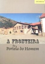 A Fronteira da Portela do Homem