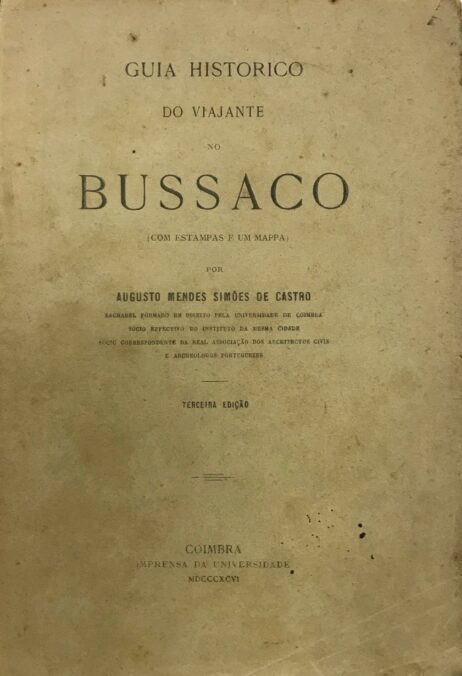 Guia historico do viajante no Bussaco