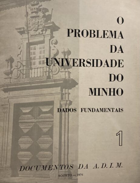 O problema da Universidade do Minho: Dados fundamentais + Ainda - e sempre? - A Universidade do Minho