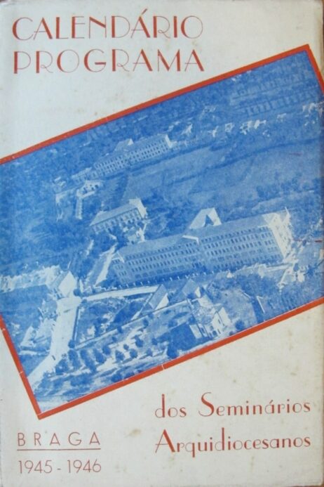 Calendário Programa dos Seminários Arquidiocesanos - Braga 1945-1946