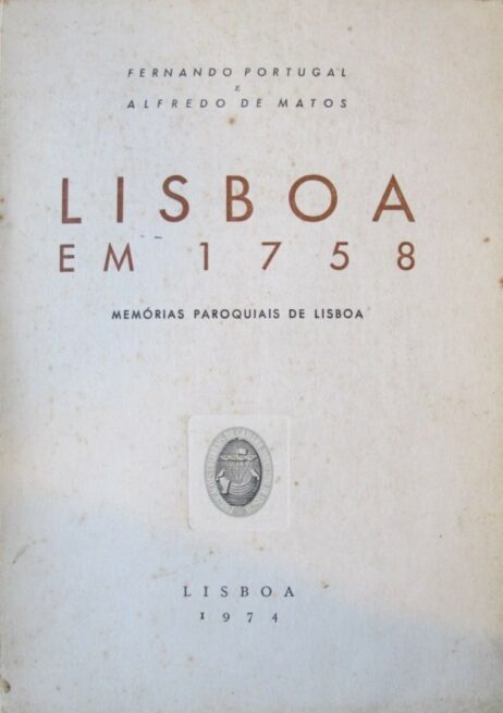 Lisboa em 1758: Memórias Paroquiais de Lisboa
