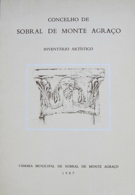 Concelho de Sobral do Monte Agraço: Inventário Artístico
