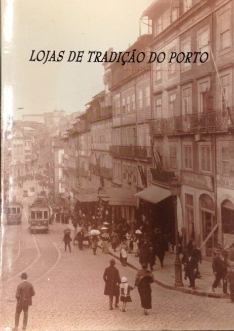 Lojas de Tradição do Porto: O Espírito das Terras através das Antigas Casas de Comércio