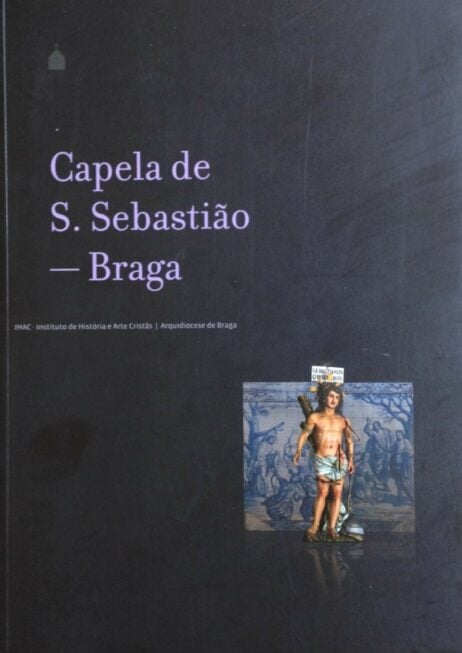 Capela de S. Sebastião - Braga