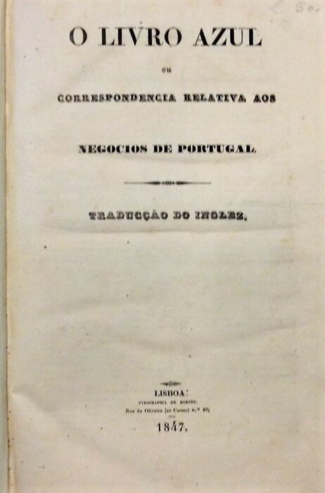 O Livro Azul ou Correspondencia relativa aos Negocios de Portugal