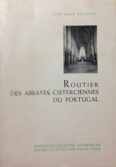 Routier des Abbayes Cisterciennes du Portugal