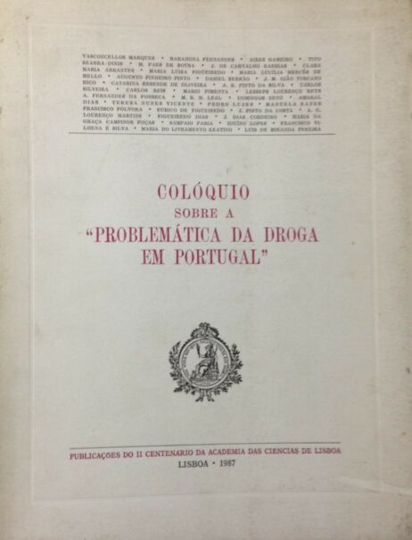 Colóquio sobre a "Problemática da Droga em Portugal"