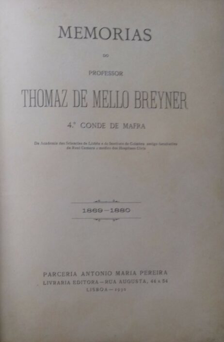 Memórias do Professor Thomaz de Mello Breyner 4.º Conde de Mafra 1869-1880