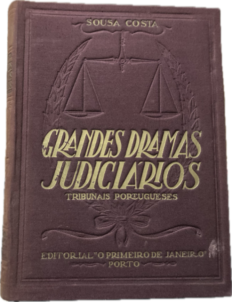 Grandes Dramas Judiciários (Tribunais Portugueses)