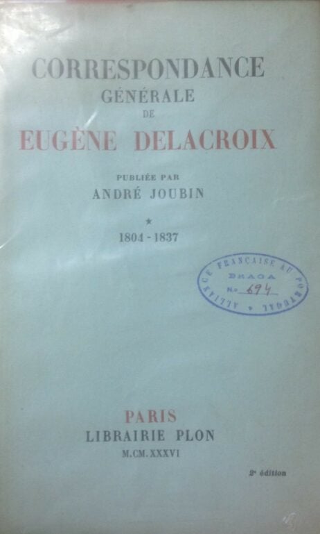 Correspondance Générale de Eugène Delacroix