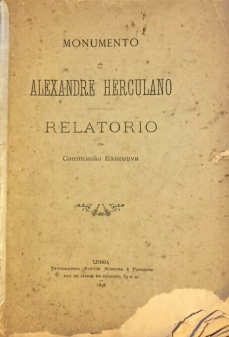 Monumento a Alexandre Herculano - Relatorio da Commissão Executiva