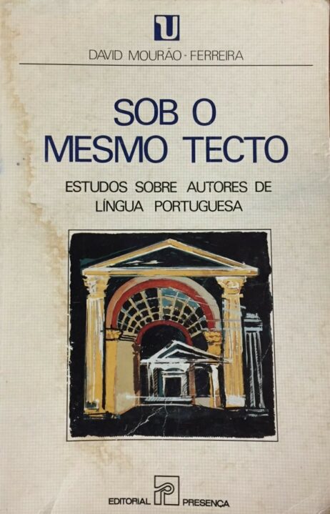 Sob o mesmo tecto: Estudos sobre Autores de Língua Portuguesa