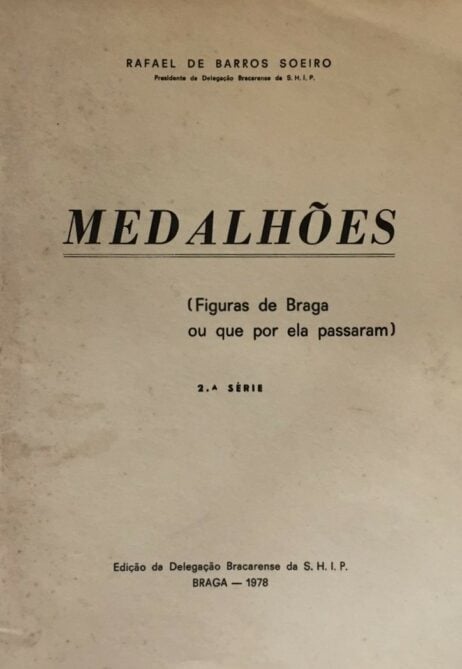 Medalhões (Figuras de Braga ou que por ela passaram)