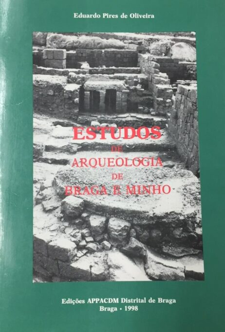 Estudos de Arqueologia de Braga e Minho