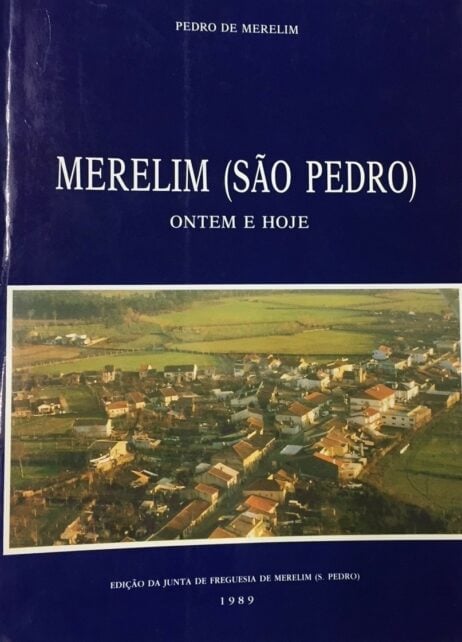 Merelim (São Pedro): Ontem e Hoje