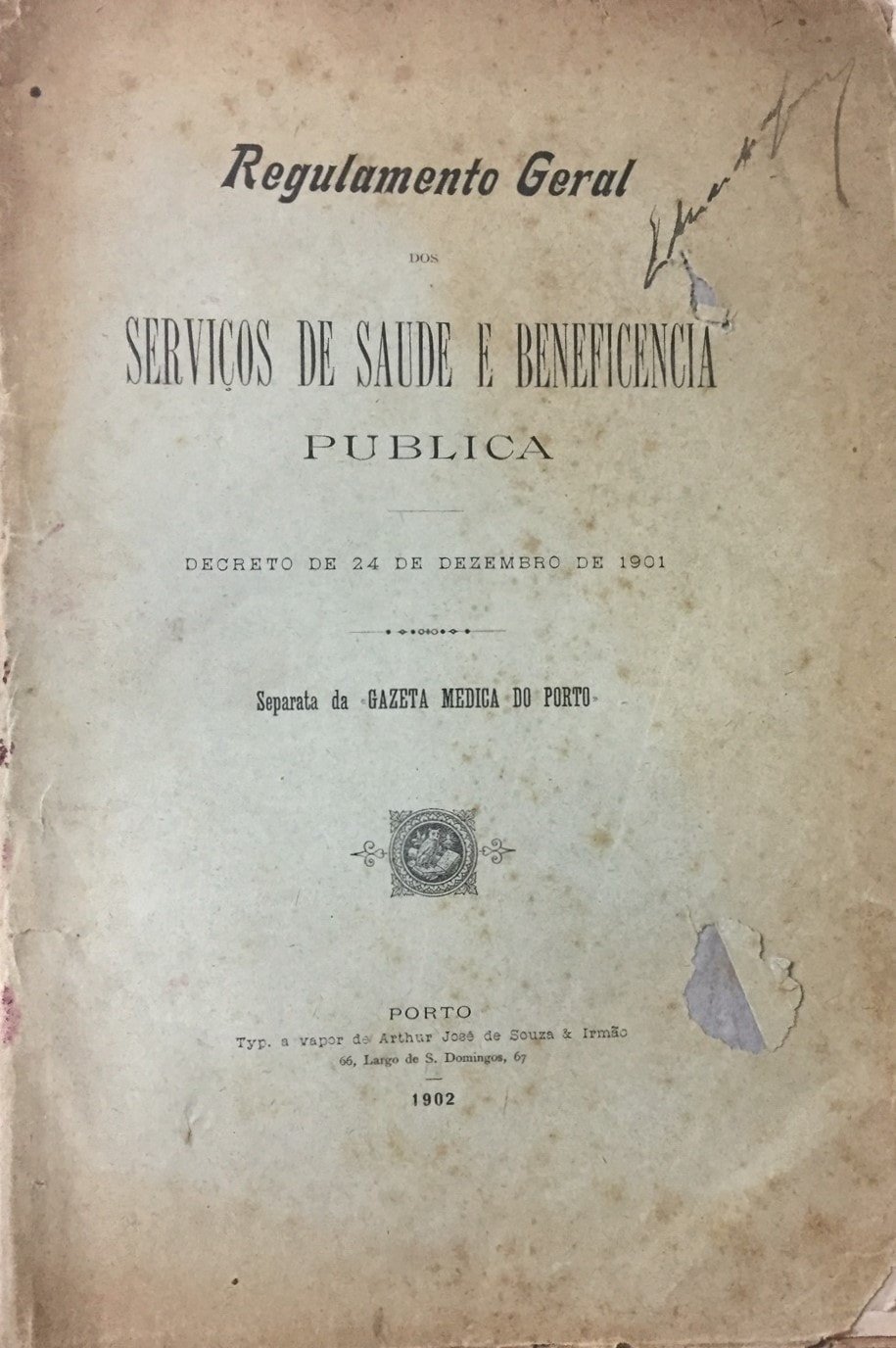 Regulamento Geral dos Serviços de Saude e Beneficencia Publica - Decreto de 24 de Dezembro de 1901