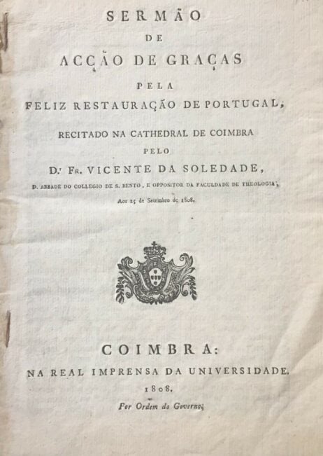 Sermão de Acção de Graças pela feliz Restauração de Portugal, recitado na cathedral de Coimbra