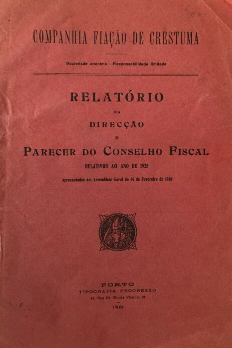 Companhia Fiação de Crestuma - Sociedade anónima - Responsabilidade limitada: Relatório da Direcção e Parecer do Conselho Fiscal relativos ao ano de 1925: Apresentados em Assembleia Geral de 26 de Fevereiro de 1926