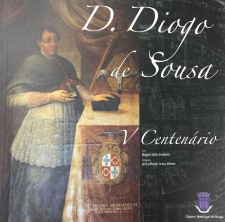 D. Diogo de Sousa - V Centenário