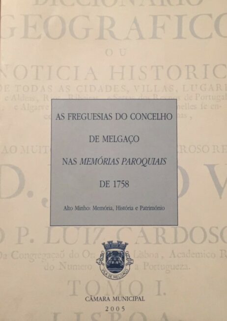 As freguesias do concelho de Melgaço nas Memórias Paroquiais de 1758 - Alto Minho: Memória, História e Património