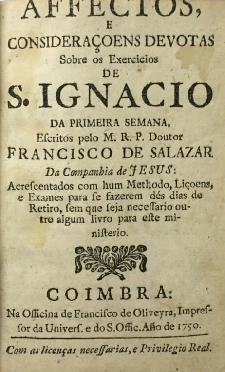 Affectos e Consideraçoens Devotas Sobre os Exercicios de S. Ignacio da primeira semana