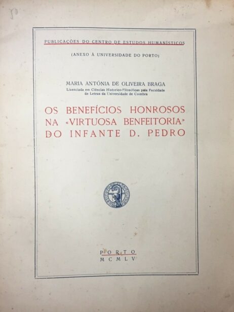 Os benefícios honrosos na «Virtuosa Benfeitoria» do Infante D. Pedro