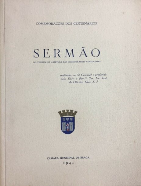 Sermão do Te-Deum na abertura das comemorações centenárias