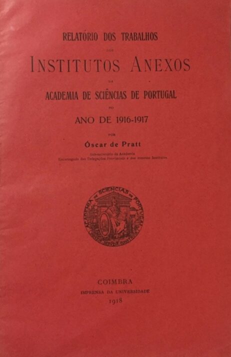 Relatório dos trabalhos dos Institutos Anexos da Academia de Sciências de Portugal no ano de 1916-1917