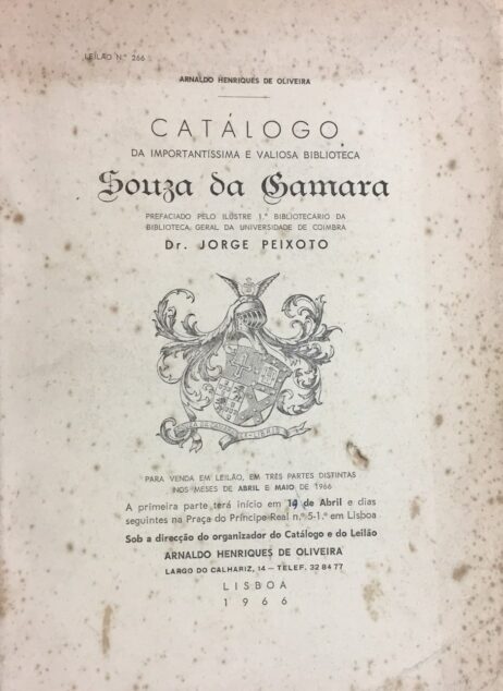 Catálogo da importantissima e valiosa biblioteca da Família Sousa da Câmara