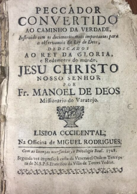 Peccador convertido ao caminho da verdade, Instruido com os documentos mais importantes para a observancia da Ley de Deos