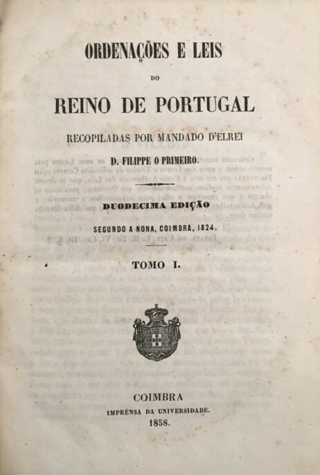 Ordenações e Leis do Reino de Portugal recopiladas por mandado d'Elrei D. Filippe, o Primeiro