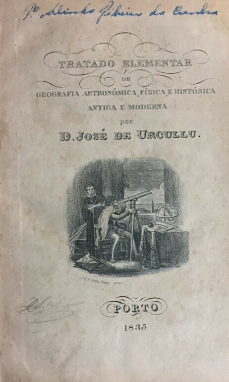 Tratado elementar de Geografia, Astronómica, Fízica, e Histórica antiga e moderna