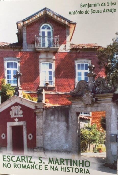 Escariz, S. Martinho no romance e na história - O Criadito do Marquês - Elementos para a História de Escariz - S. Martinho