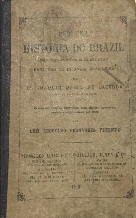 Pequena Historia do Brazil por perguntas e respostas para uso da infancia brazileira