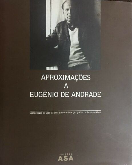 Aproximações a Eugénio de Andrade