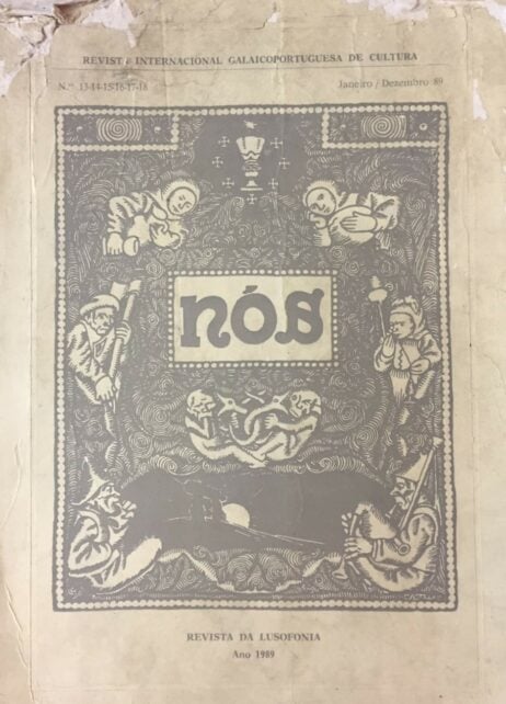 «Nós» Revista Internacional Galaicoportuguesa de Cultura: Revista da Lusofonia - N.os 13-14-15-16-17-18