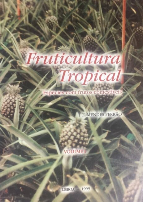 Fruticultura Tropical - Espécies com frutos comestíveis