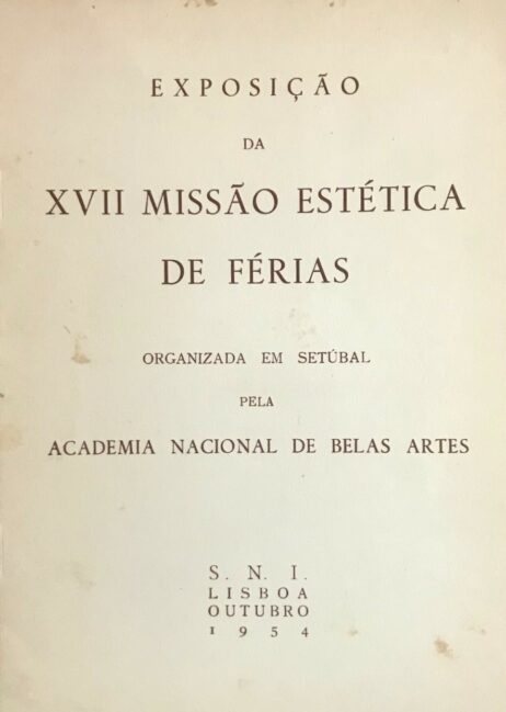 Exposição da XVII Missão Estética de Férias organizada em Setúbal pela Academia Nacional de Belas Artes